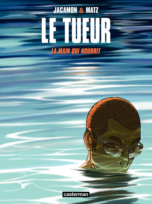 Couverture ebook de Le Tueur (Tome 12) - La main qui nourrit, de Matz, Luc Jacamon