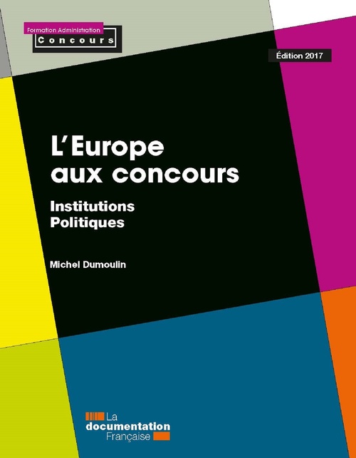 ebook cover of L'Europe aux concours - Édition 2017, by Michel Dumoulin