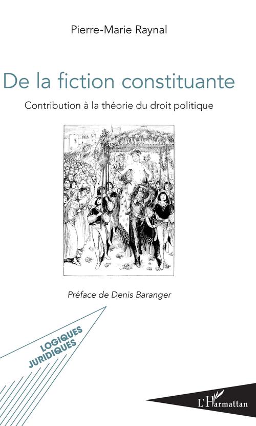 ebook cover of De la fiction constituante, by Pierre-Marie Raynal
