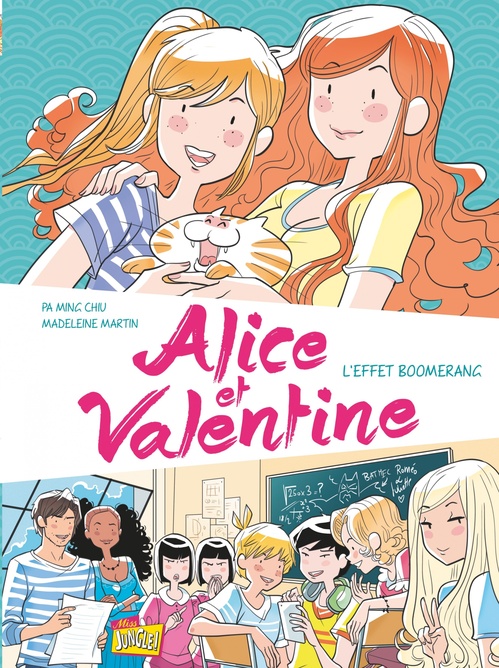 Couverture ebook de Alice et Valentine - Tome 1 - L'effet boomerang, de Paming Chiu, Madeleine Martin