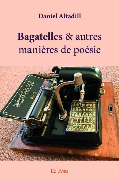 ebook cover of Bagatelles & autres manières de poésie, by Daniel Altadill