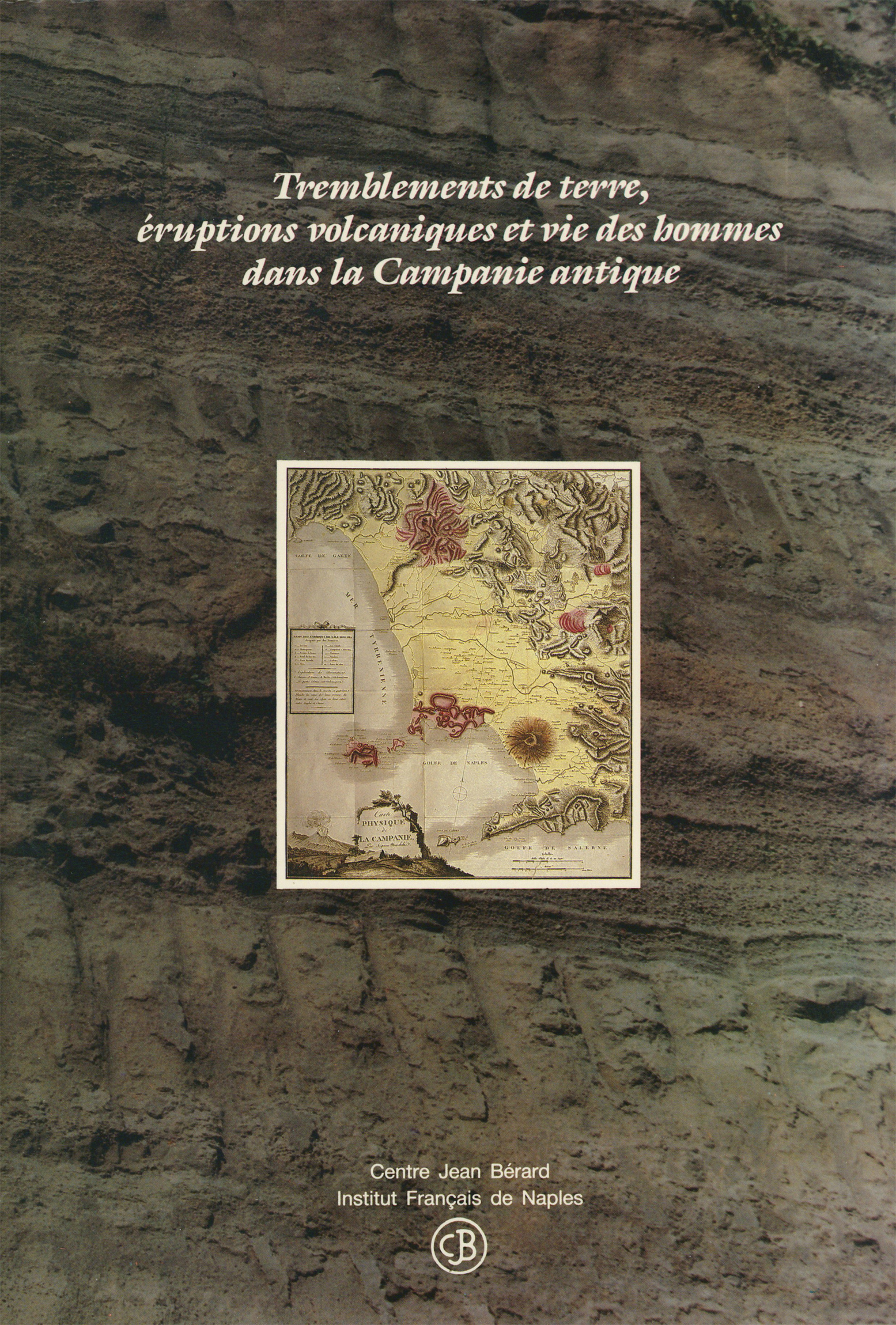 Couverture ebook de Tremblements de terre, éruptions volcaniques et vie des hommes dans la Campanie antique, de Collectif