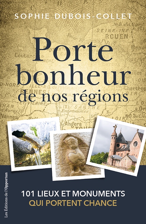 Couverture ebook de Porte-bonheur de nos régions, de Sophie Dubois-Collet
