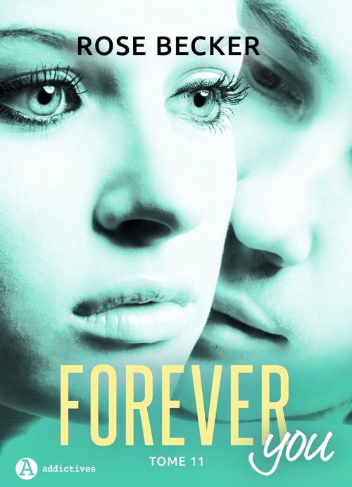 Couverture ebook de Forever you - 11, de Rose M. Becker