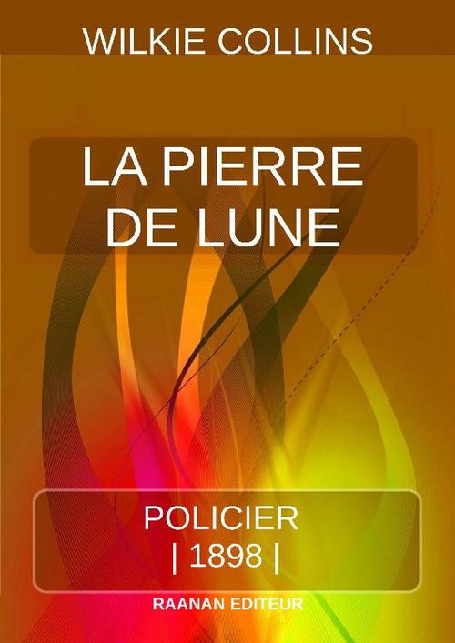 Couverture ebook de LA PIERRE DE LUNE, de Wilkie Collins