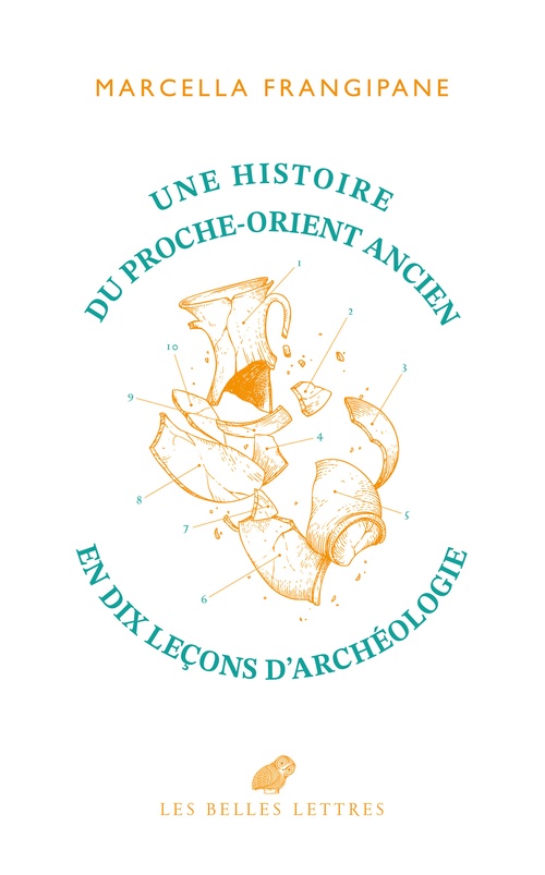 Couverture ebook de Une histoire du Proche-Orient ancien en dix leçons d´archéologie, de Marcella Frangipane