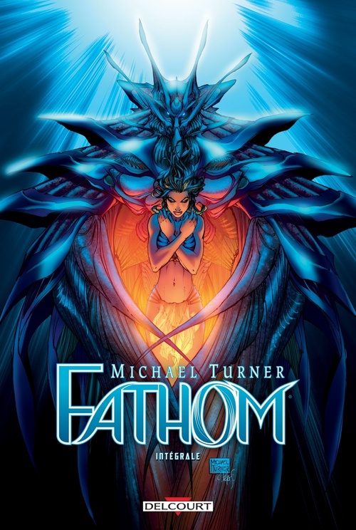 ebook cover of Fathom - Intégrale, by Collectif, Michael Turner