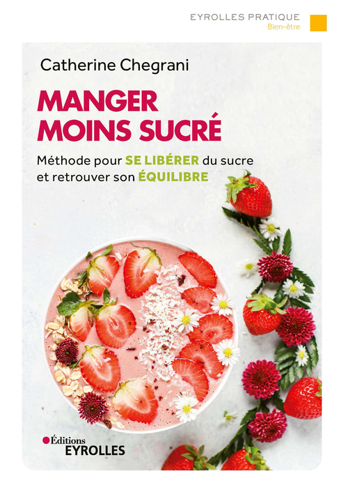 ebook cover of Manger moins sucré, by Catherine Chegrani-conan