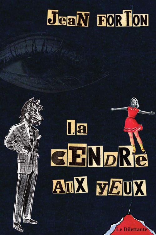 Couverture ebook de La Cendre aux yeux, de Jean Forton