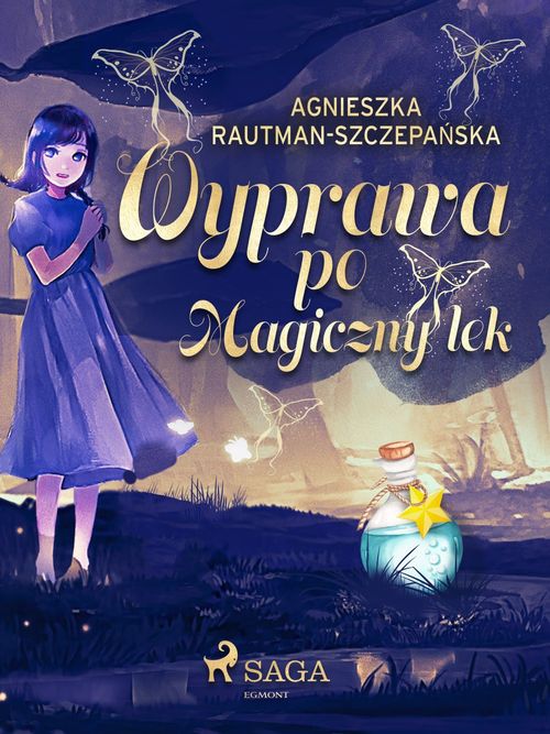 Couverture ebook de Wyprawa po magiczny lek, de Agnieszka Rautman-Szczepa'Nska