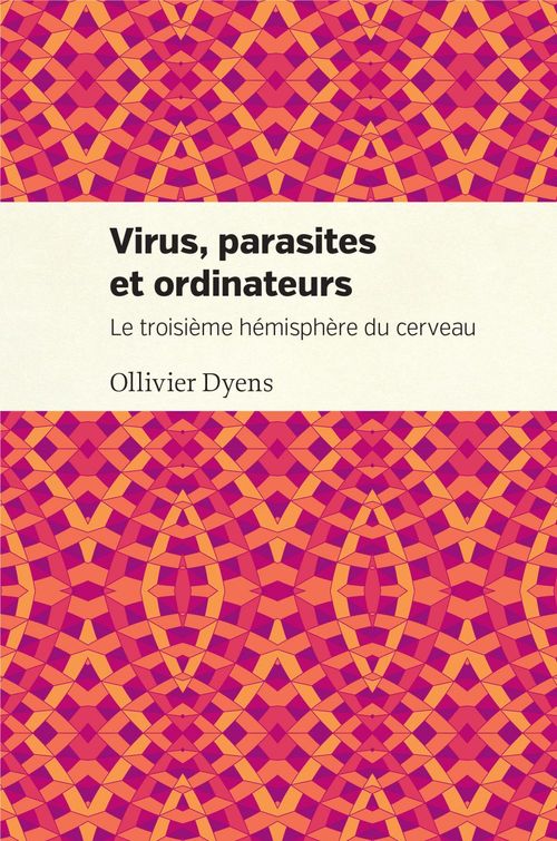 ebook cover of Virus, parasites et ordinateurs, by Ollivier Dyens