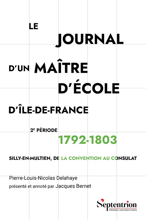 Couverture ebook de Le journal d´un maître d´école d´Île-de-France, de Pierre-Louis-Nicolas Delahaye