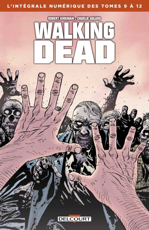 Couverture ebook de Walking Dead - Intégrale T09 à 12, de Robert Kirkman