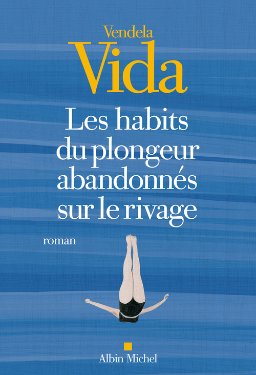 ebook cover of Les Habits du plongeur abandonnés sur le rivage, by Vendela Vida
