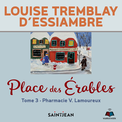 Couverture audiobook de La Pharmacie V. Lamoureux, de Louise Tremblay d'Essiambre