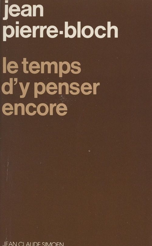 Couverture ebook de Le temps d'y penser encore, de Jean Pierre-Bloch