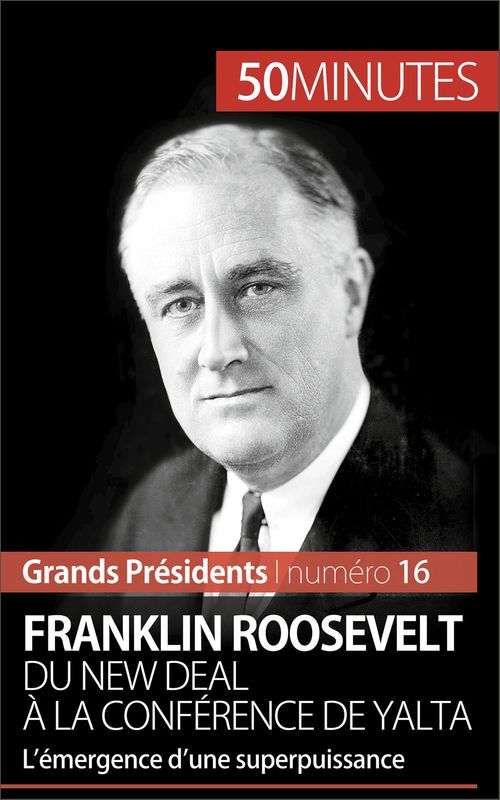 Couverture ebook de Franklin Roosevelt. Du New Deal à la conférence de Yalta, de Thoma Melchers