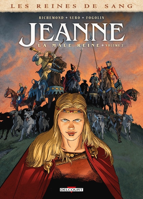 Couverture ebook de Les Reines de sang - Jeanne, la Mâle Reine T02, de France Richemond