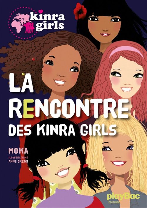 Couverture ebook de Kinra Girls - La rencontre des Kinra Girls - Tome 1, de Moka, Anne Cresci