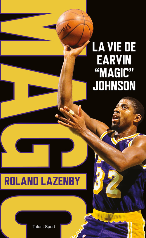 ebook cover of La vie de Earvin "Magic" Johnson, by Roland Lazenby