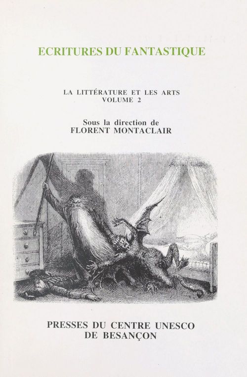 ebook cover of La littérature et les arts (2). Écritures du fantastique, by Montaclair F