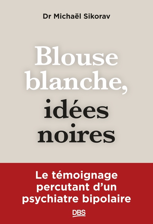 ebook cover of Blouse blanche, idées noires, by Michael Sikorav