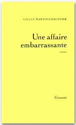 ebook cover of Une affaire embarrassante, by Gilles Martin-Chauffier