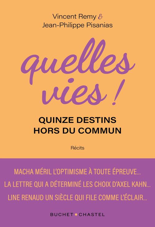 Couverture ebook de Quelles vies ! Quinze destins hors du commun, de Vincent Rémy, Jean-Philippe Pisanias