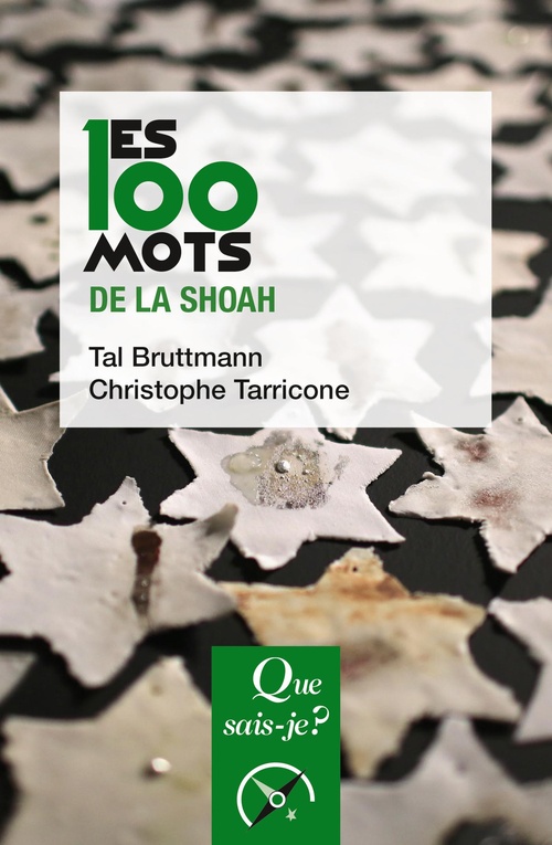 Couverture ebook de Les 100 mots de la Shoah, de Tal Bruttmann, Christophe Tarricone