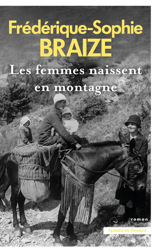 ebook cover of Les femmes naissent en montagne, by Frédérique-Sophie Braize