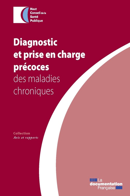 Couverture ebook de Diagnostic et prise en charge précoces des maladies chroniques, de Haut Conseil De La Sante Publique