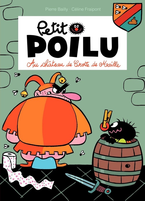 Couverture ebook de Petit Poilu - Tome 13 - Au château de Crotte de Maille, de Céline Fraipont, Pierre Bailly