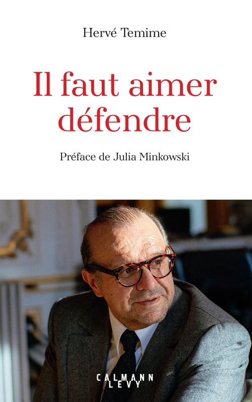 Couverture ebook de Il faut aimer défendre, de Hervé Temime