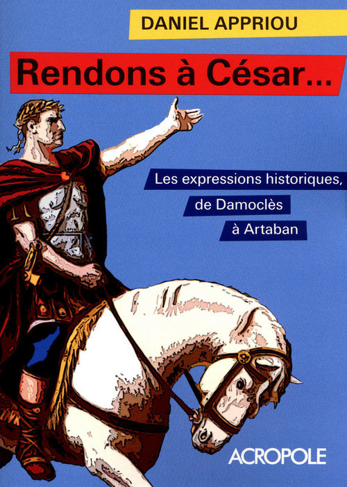 Couverture ebook de Rendons à César... - Nouvelle édition, de Daniel Appriou