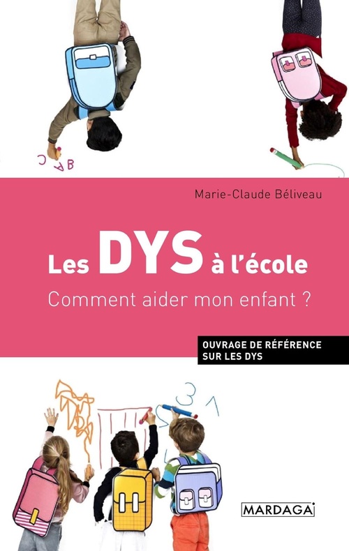 Couverture ebook de Les DYS à l'école, de Marie-claude Béliveau
