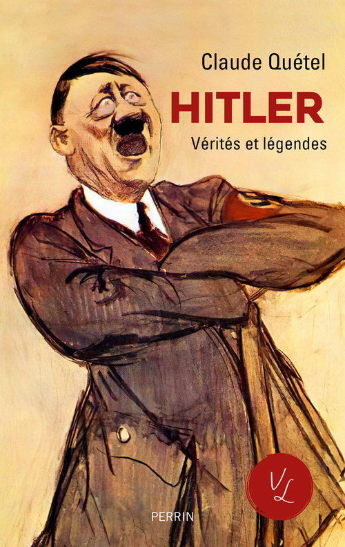 ebook cover of Hitler - Vérités et légendes, by Claude Quétel