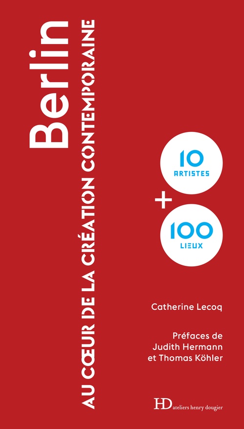 ebook cover of Berlin au coeur de la création contemporaine, by Catherine Lecoq