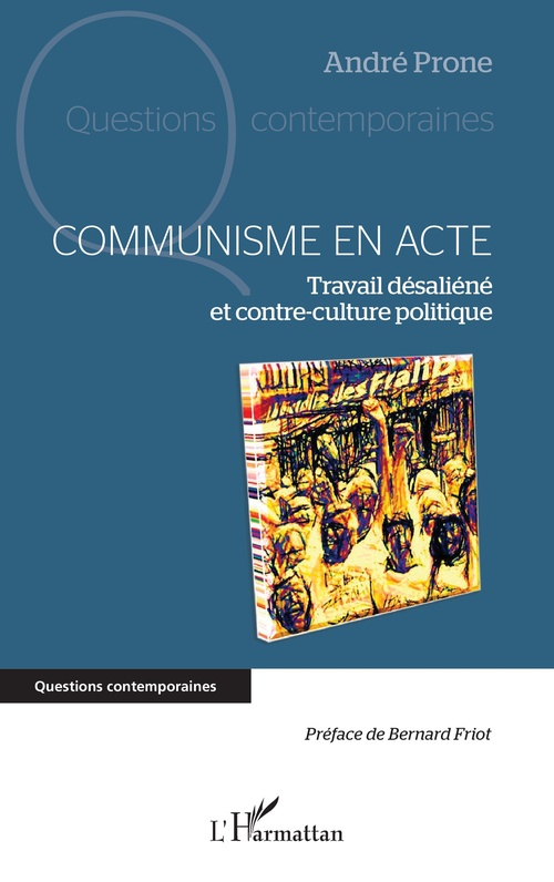 Couverture ebook de Communisme en acte, de André Prone