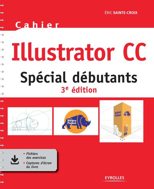 Couverture ebook de Cahier Illustrator CC, de Eric Sainte-croix