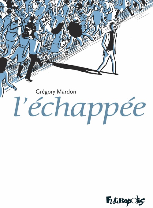 ebook cover of LÉchappée, by Grégory Mardon