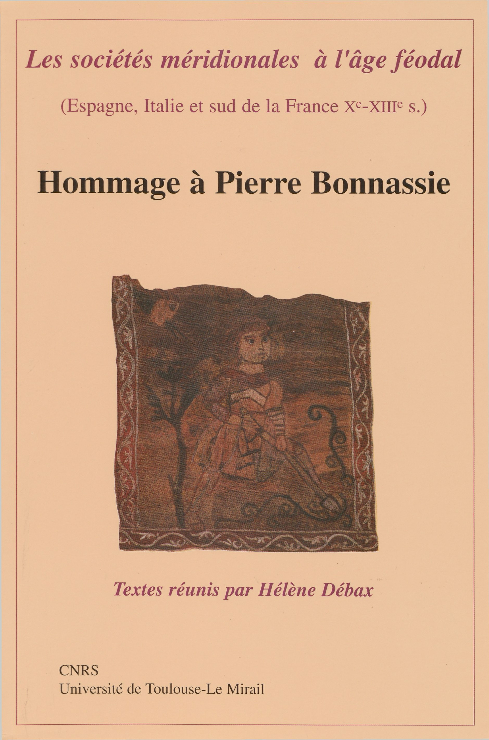 Couverture ebook de Les sociétés méridionales à l´âge féodal (Espagne, Italie et sud de la France xe-xiiie siècle), de
