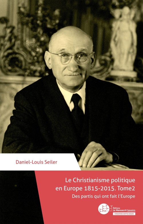 ebook cover of Le Christianisme politique en Europe 1815-2015. Tome 2, by Daniel-Louis Seiler