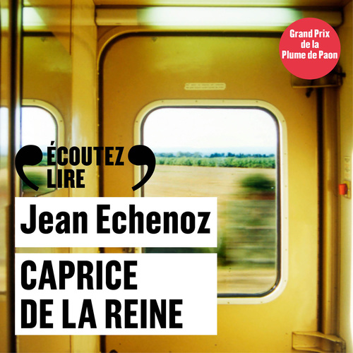 audiobook cover of Caprice de la reine, by Jean Echenoz
