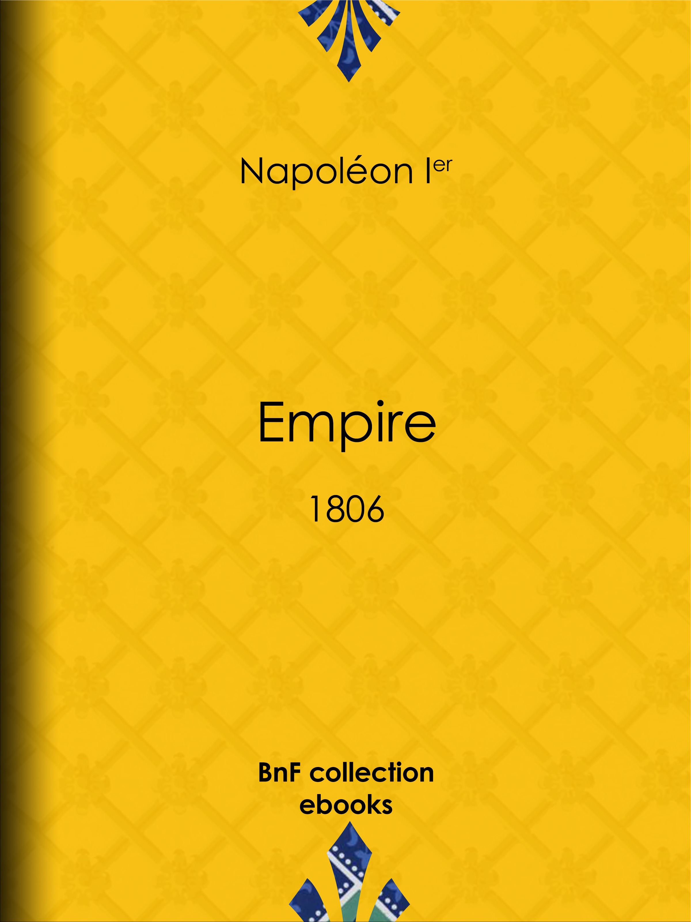 Couverture ebook de Empire, de Napoléon Ier