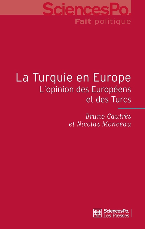 Couverture ebook de La Turquie en Europe, de Bruno Cautrès, Nicolas Monceau