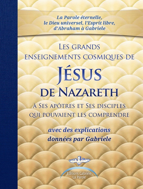 ebook cover of LES GRANDS ENSEIGNEMENTS COSMIQUES DE JESUS DE NAZARETH, by Gabriele