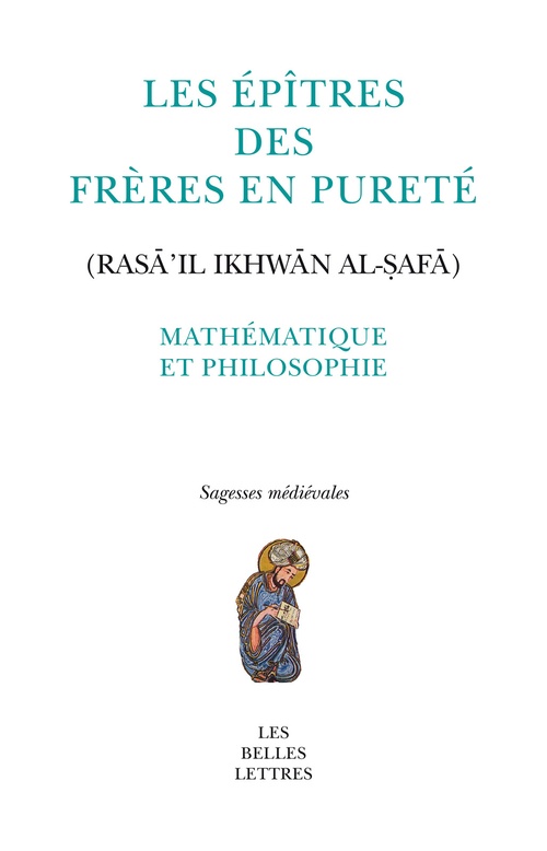 Couverture ebook de Les Épîtres des Frères en Pureté (Rasa´il Ikhwan al-afa), de Ahmad Ibn Al- Ayyib Al-Sar