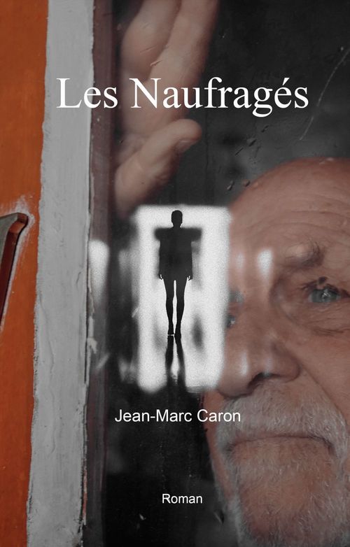 ebook cover of Les Naufragés, by Jean-Marc Caron