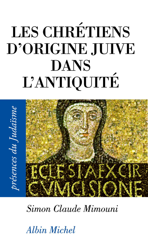 Couverture ebook de Les Chrétiens d'origine juive dans l'Antiquité, de Mimouni-S