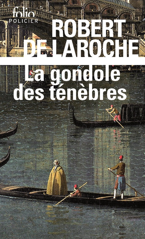 Couverture ebook de La Gondole des ténèbres, de Robert de Laroche